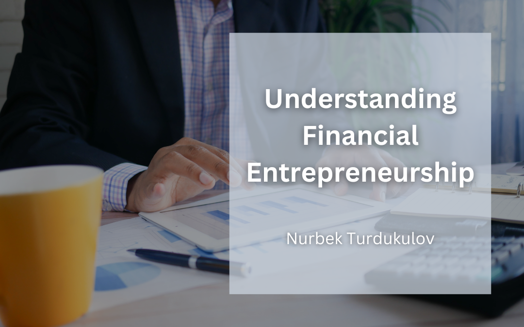 Understanding Financial Entrepreneurship